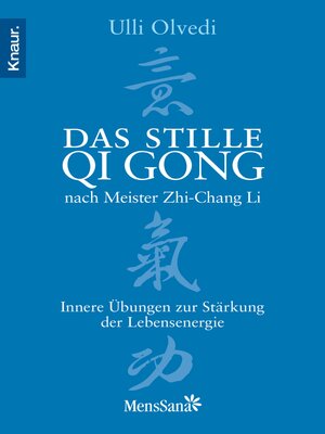 cover image of Das stille Qi Gong nach Meister Zhi-Chang Li